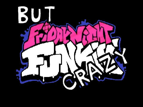 Friday Night Funkin Crazy Edition
