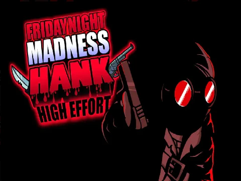 Friday Night Funkin high effort hank full week