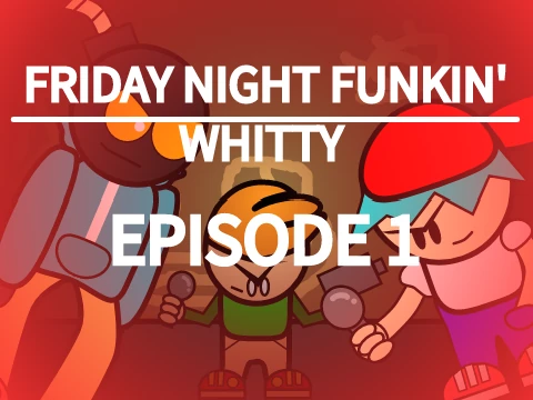 Friday Night Funkin Whitty EP.1