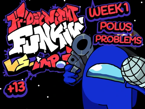 PLAYABLE WEEK 1 POLUS PROBLEMS - Friday Night Funkin Vs. Impostor Redo