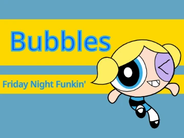 The Powerpuff Girls in Friday Night Funkin Bubbles