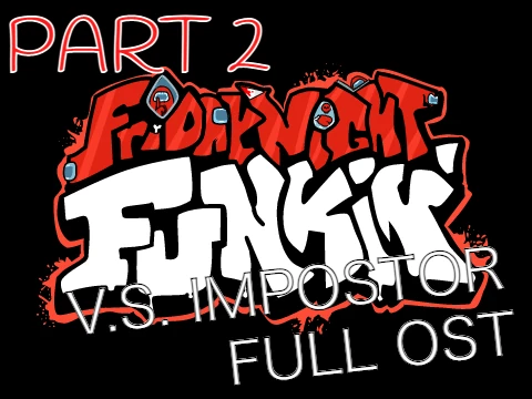 V.S. Impostor Full OST P-2 - Friday Night Funkin